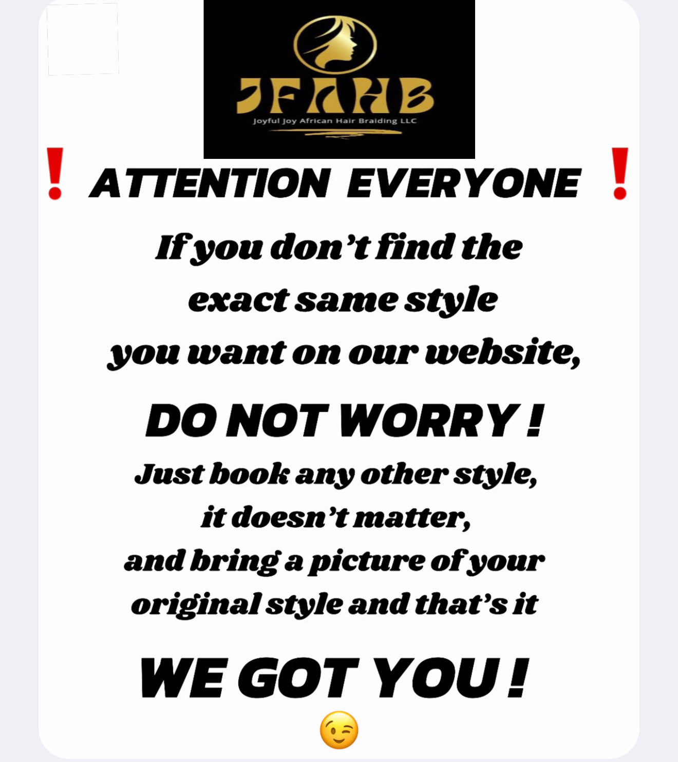 PLEASE BOOK ON THIS FLYER IF YOU DON'T SEE YOUR DESIRE STYLE ON OUR WEBSITE, JUST BRING YOUR STYLE TO US WE GOT YOU.